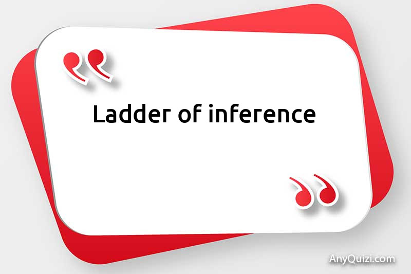  Ladder of inference